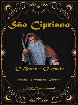 cover image of São Cipriano--O Bruxo O Santo